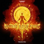 Slenderino & MUPHUS - Shine Like Fire