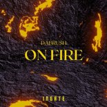 Dubrush - On Fire (Extended)