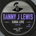 Danny J Lewis - Kinda Love