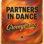 Partners In Dance - Groovylizing (Extended Mix)