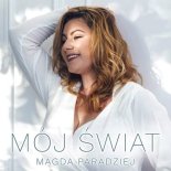 Magda Paradziej - Mój świat (Radio Edit)