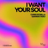 Chris Estrella and Giannattasio - I Want Your Soul