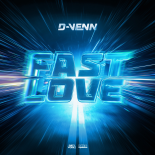 D-Venn - Fast Love (Extended Mix)