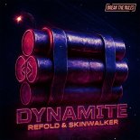 Refold & Skinwalker - Dynamite (Extended Mix)