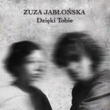 Zuza Jabłońska - Dzięki Tobie (Radio Edit)
