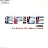 Spice Girls - Wannabe (Re-Edit) (Bob Shepherd x Da Clubbmaster Re-Edit)