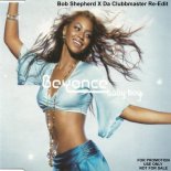 Beyonce feat. Sean Paul - Baby Boy (Bob Shepherd x Da Clubbmaster Re-Edit)