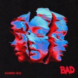 Sandro Silva - Bad (Extended)