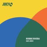 Robbie Rivera - Que Lindo (Extended Mix)