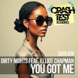 Dirty Nights, Elliot Chapman - You Got Me (Techcrasher & Sharapoff Remix)