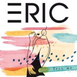ERIC - Tell Me