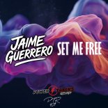 Jaime Guerrero - Set Me Free