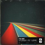 To.Be - Turn it Up! (Extended Mix)