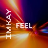 ImKay - Feel