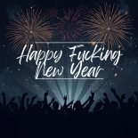Boys of Tomorrowland - Happy Fucking New Year