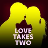 Alex Teal - Love Takes Two