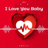 MD DJ & Amelie - I Love You Baby (Radio Edit)