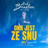 Arek Braxton - Ona jest ze snu 2k25 (prod. Moka) (Extended Edit)