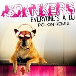 Spankers - Everyone's a DJ (Polon Remix)