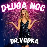 Dr. Vodka - Długa Noc