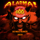 666 - Alarma! 2k25 (Dj.Noz Rmx)