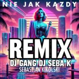 SEBASTIAN KIKOLSKI - NIE JAK KAZDY (DJ SEBA K Remix)