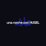 HUGEL x Alleh x Yorghaki - una noche con hugel