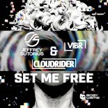 Jeffrey Sutorius (ex Dash Berlin), Cloudrider & VIBR - Set Me Free