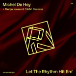 Michel De Hey - Let The Rhythm Hit Em' (Extended Mix)
