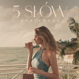 Ola Kędra - 5 słów