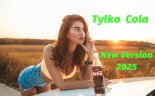 Tylko Cola Nowa wersja 2025 (Cover Milano)AI