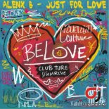 Alenx B - Just For Love (Original Mix)