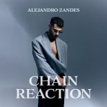 Alejandro Zandes - Chain Reaction