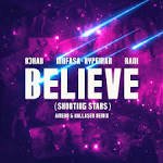 R3HAB, Mufasa & Hypeman, RANI - Believe (Shooting Stars) [Amero & Hallasen Remix]
