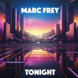 Marc Frey - Tonight (Electro Mix)