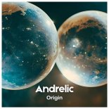 Andrelic - Origin (Original Mix)