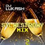 Dj Lukash-Sylwester mix #2 (31.12.25)