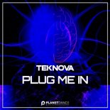 Teknova - Plug Me In