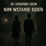 W Imieniu Dam - Nim Wstanie Dzień