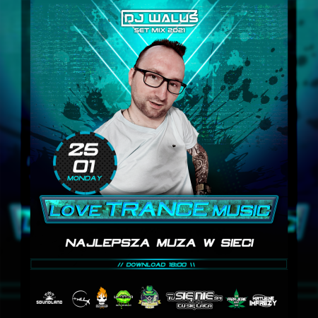 DJ WALUŚ - LOVE TRANCE MUSIC (25.01.2021)