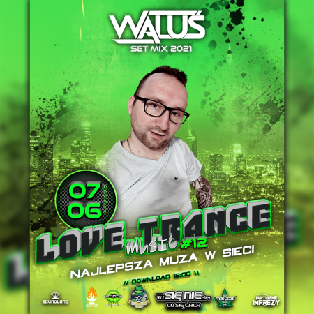 DJ WALUŚ - LOVE TRANCE MUSIC 12 (07.06.2021)