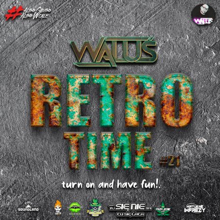 DJ WALUŚ - RETRO TIME 21 (07.08.2021)