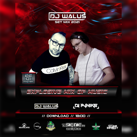 DJ WALUŚ &  DJ MINIKS - EXPLOSIVE MIX OF MUSIC (22.01.2021)