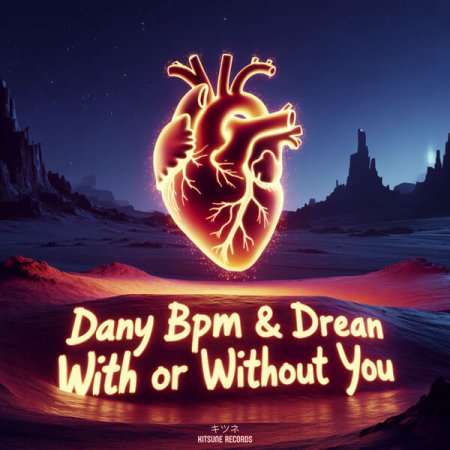 Dany Bpm & Drean - With Or Without You