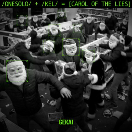 Onesolo feat kel - Carol of the Lies
