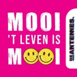 De Antennes - Mooi, 'T Leven Is Mooi