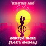 KOKSU Mk - Kręćmy się (Let's Dance) Hit 2026