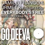 Camilo Franco x Urmet K x Guri & Eider - Everybody's Free (To Feel Good)
