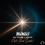 Mawisy - In This Light (Wir Sind Licht) [Richard Saadthoff Remix]