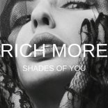 Rich More - Shades Of You